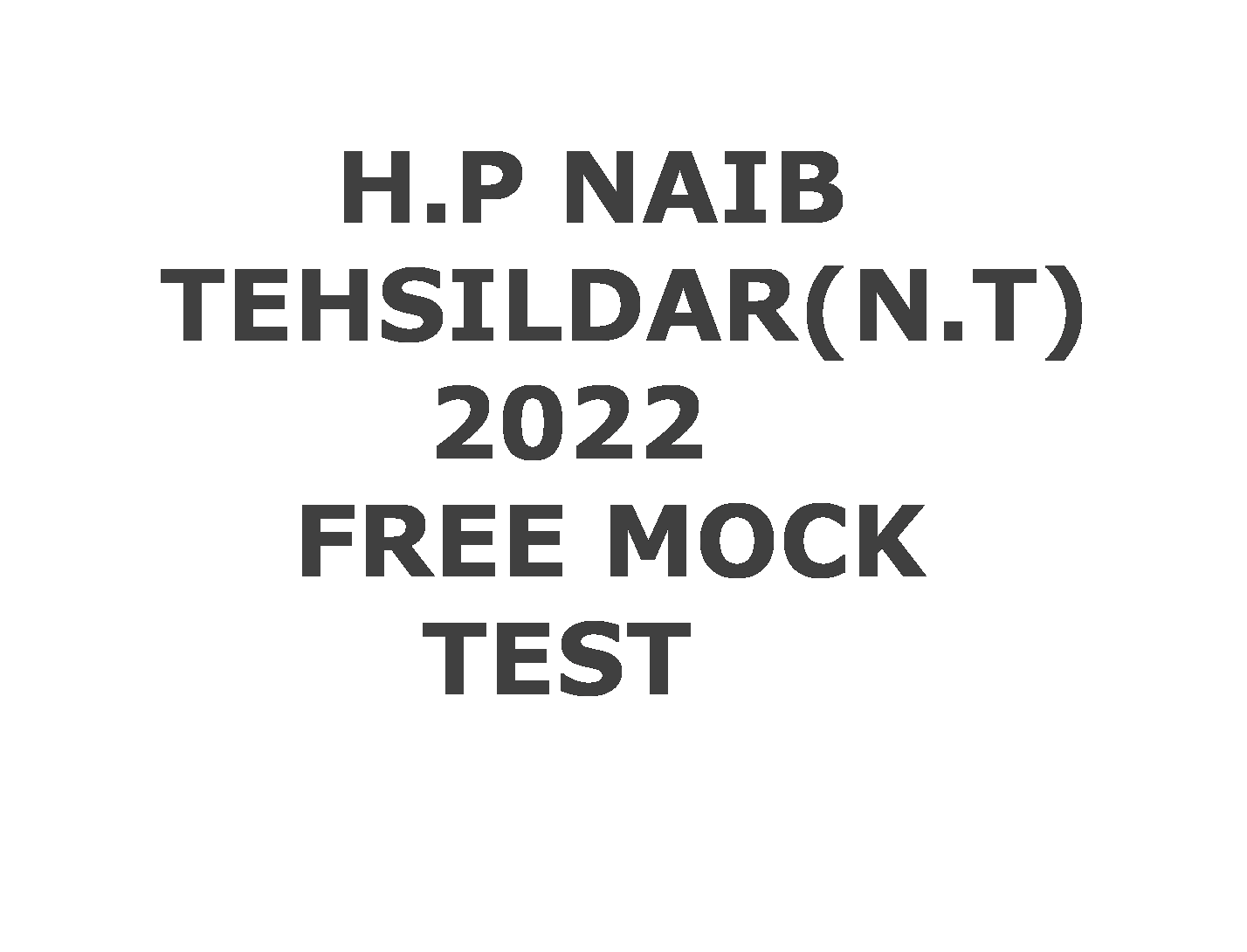 FREE NAIB TEHSILDAR (NT) H.P. 2022 PRE TEST